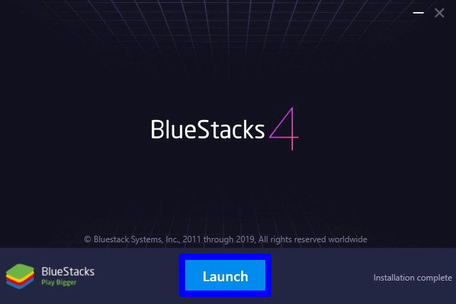 Launch BlueStacks
