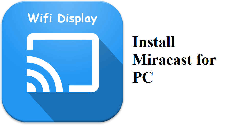 miracast windows 8.1 driver download