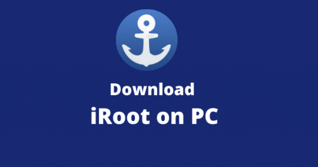 iRoot for PC
