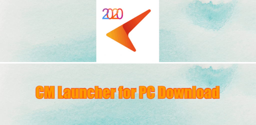 CM Launcher for PC