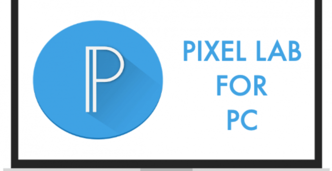 PixelLab for PC Download Free – Windows 7, 8, 10 / Mac