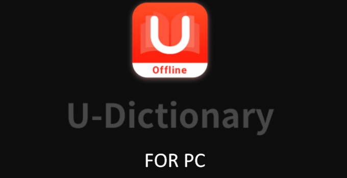 U-Dictionary for PC – Windows 10, 8, 7 & Mac Free Download