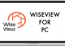 WiseView for PC Download – Windows 7/8/10 and Mac