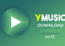 YMusic for PC: Windows 10/8/7 and Mac Free Download
