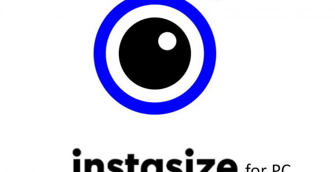 InstaSize Editor for PC Free Download – Windows 7, 8, 10, 11 / Mac