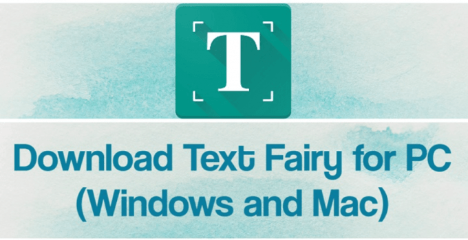 Text Fairy for PC – Windows 7, 8, 10 / Mac / Laptop Free Download