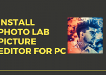 Photo Lab Editor for PC – Windows 7, 8.1, 10 / Mac (Download Free)