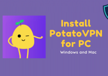 PotatoVPN for PC – Windows 7, 8, 10, 11 & Mac [Download Free]