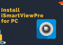 iSmartViewPro for PC: Windows 7, 8, 10 / Mac (Free Download)