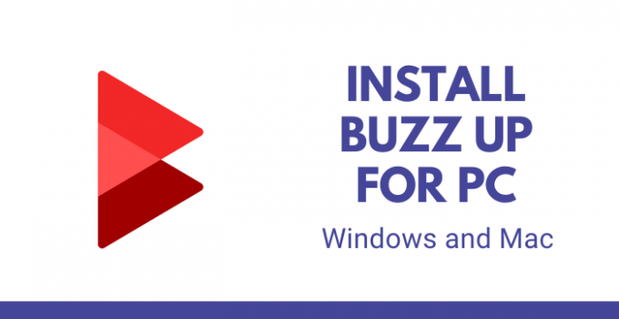 Buzz Up for PC: Windows 11, 10, 8, 7, and Mac Download Free