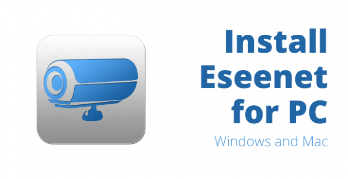 Eseenet Esee Eseenet+ for PC – Windows 11, 10, 8, 7 / Mac Download