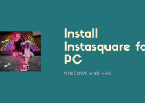 Instasquare for PC – Windows 7, 8, 10 & Mac Free Download