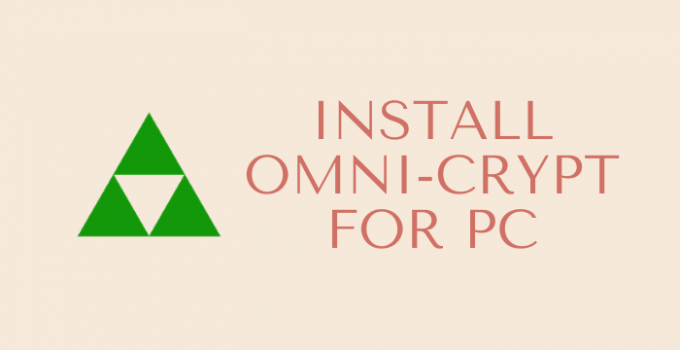 Omni Crypt for PC: Windows 11, 10, 8, 7, and Mac Download Free