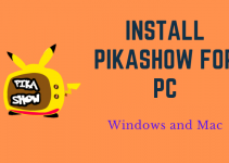 PikaShow for PC – Windows 11, 10, 8, 7 and Mac Free Download