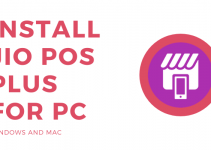 Jio POS Plus for PC – Windows 10, 8, 7, and Mac Free Download
