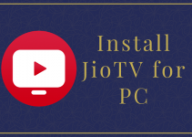 JioTV for PC – Windows 10, 8, 7, and Mac Download Free