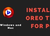 Oreo TV for PC – Windows 11, 10, 8, 7, and Mac Free Download