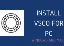 VSCO for PC – Windows 10, 8, 7, and Mac Free Download