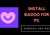 Badoo for PC – Windows 10, 8, 7, and Mac Free Download