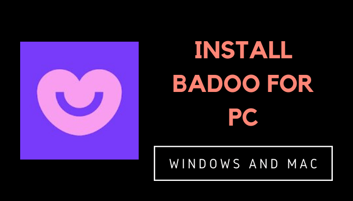 Badoo for PC