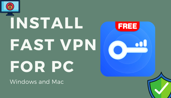 Fast VPN for PC