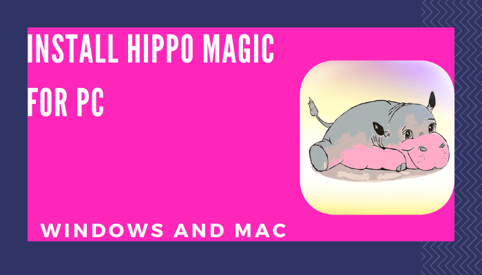 Hippo Magic for PC