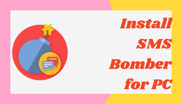 SMS Bomber for PC