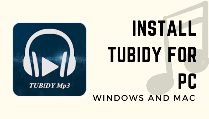 Tubidy for PC