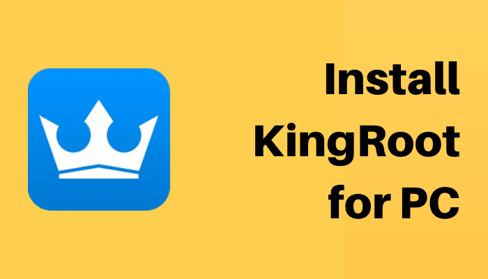 KingRoot for PC