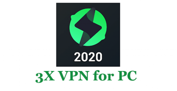 3X VPN For PC: Windows 10/8.1/7 and Mac Free Download
