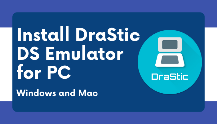drastic ds emulator free download windows