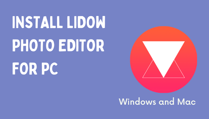 Lidow Photo Editor for PC