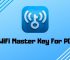 WiFi Master Key for PC: Windows 7/8/10/11 and Mac Free Download