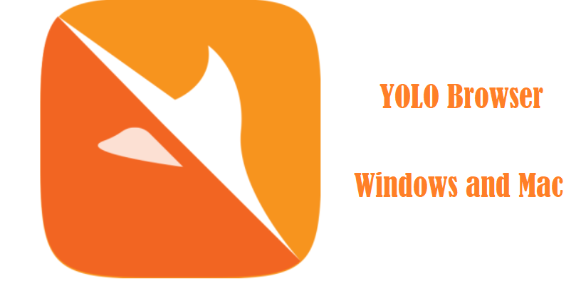 YOLO Browser for PC