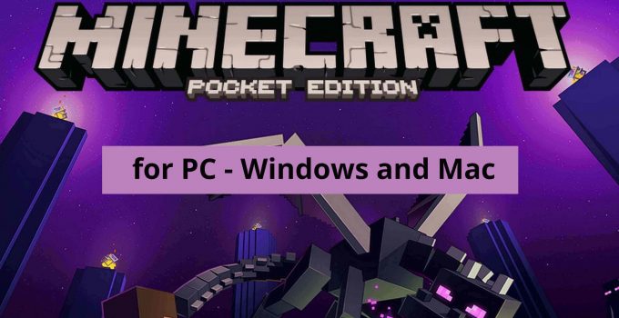Minecraft PE for PC – Windows 10, 8, 7, and Mac Free Download