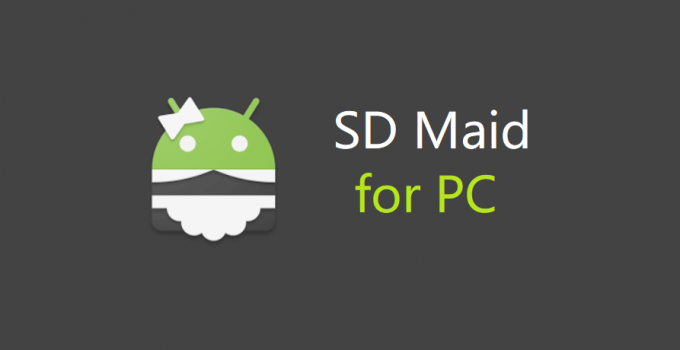 SD Maid for PC – Windows 10, 8, 7 / Mac Free Download