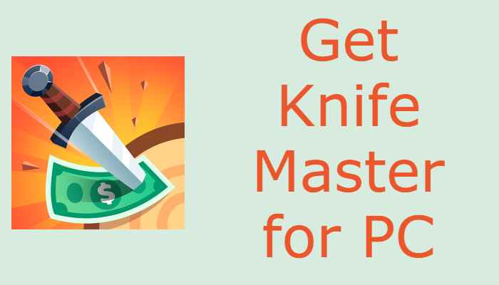 Knife Master for PC