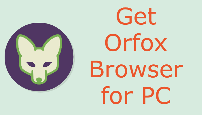 Orfox for PC