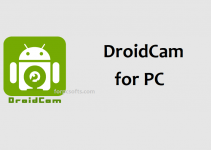 DroidCam for PC – Windows (10, 8, 7) and Mac Free Download