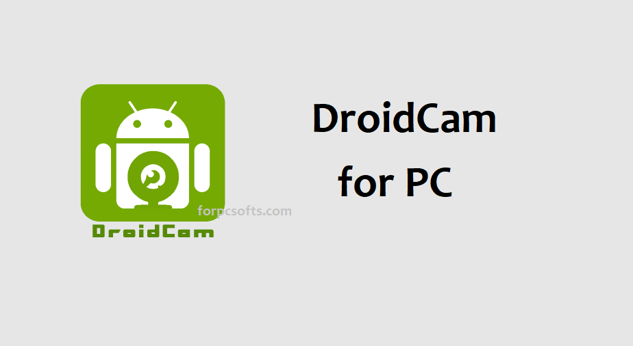 Droidcam for PC