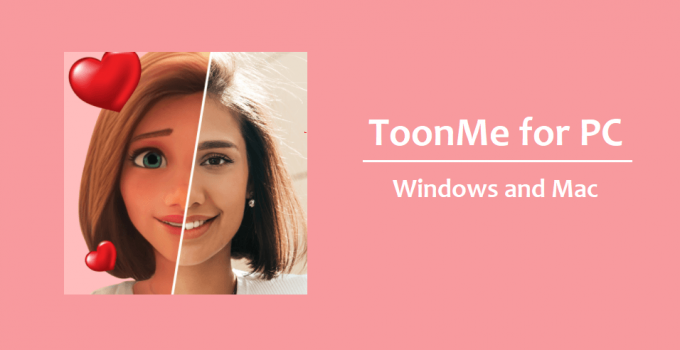 ToonMe for PC – Windows 10, 8, 7, and Mac Free Download