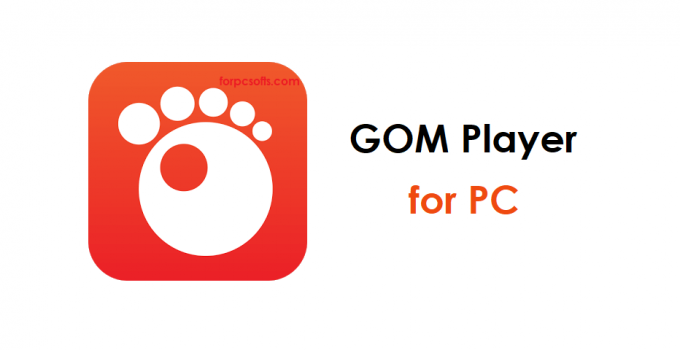 GOM Player for PC – Windows 11/10/8/7 and Mac Free Download