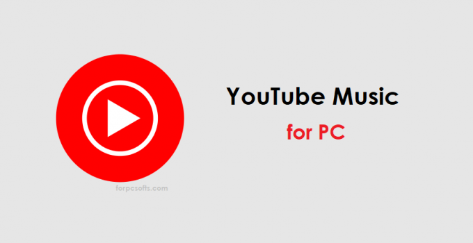YouTube Music for PC – Windows 11, 10, 8, 7 / Mac Free Download