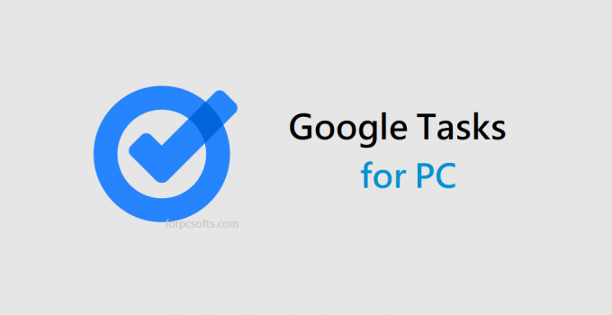 Google Tasks for PC – Windows 11, 10, 8, 7 / Mac Free Download